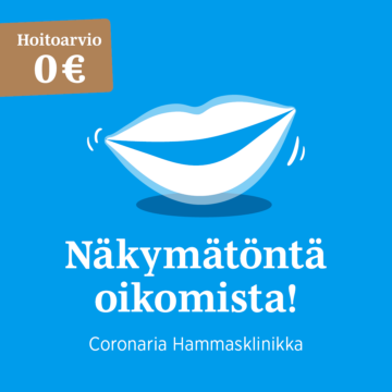 Kuvassa Coronaria Hammasklinikan animoitu suu, jolle on piiretty huomaamattomat kalvot. Kuvassa lukee Näkymätöntä oikomista! Hoitoarvio 0€. Kyseinen kuva on Coronaria Hammasklinikan kalvo-oikomisen kampanjassa käytetty kuva.